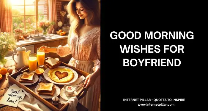 Good Morning Wishes For Boyfriend