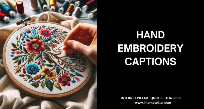 Hand Embroidery Captions for Instagram and Social Media
