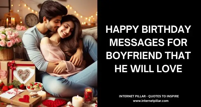 Happy Birthday Messages for Boyfriend That He Will Love
