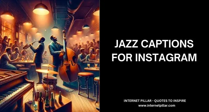 Jazz Captions for Instagram and Social Media
