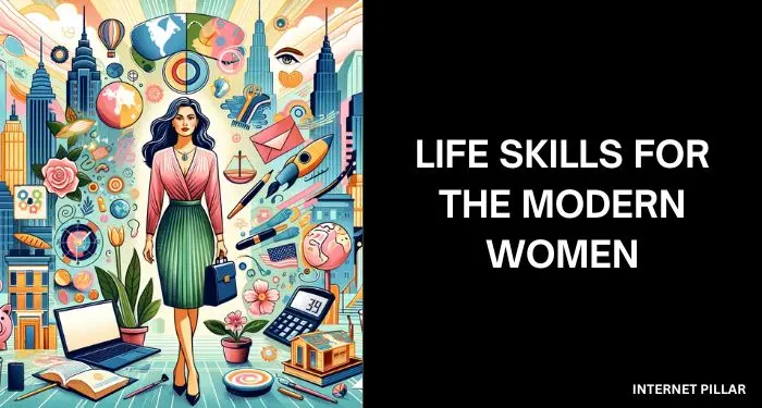 Life Skills for the Modern Women