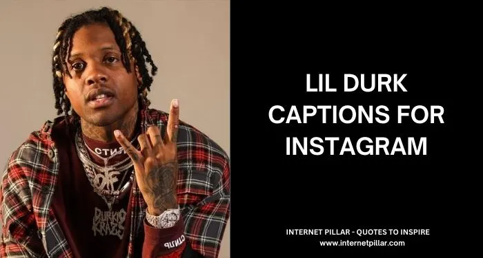 Lil Durk Captions for Instagram and Social Media