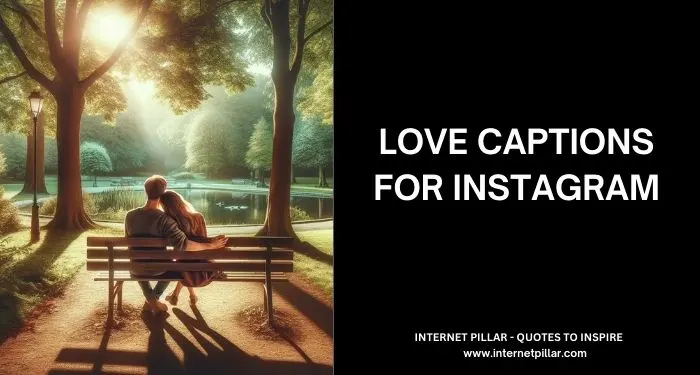 Love Captions for Instagram and Social Media