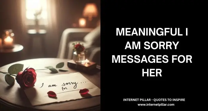 Meaningful I am Sorry Messages for Her
