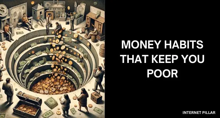 Money Habits That Keep You Poor
