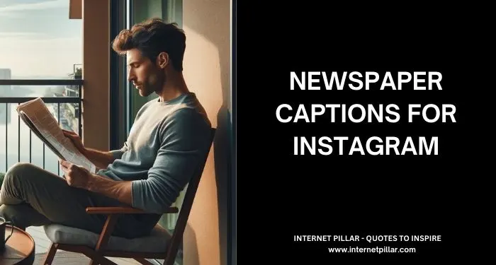 155 Newspaper Captions for Instagram and Social Media