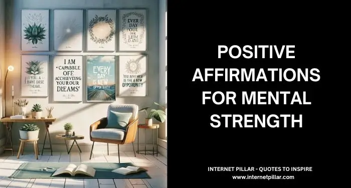 Positive Affirmations for Mental Strength