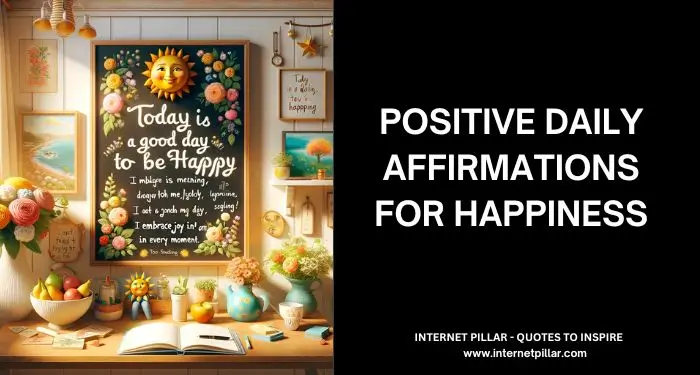 Positive Daily Affirmations For Happiness