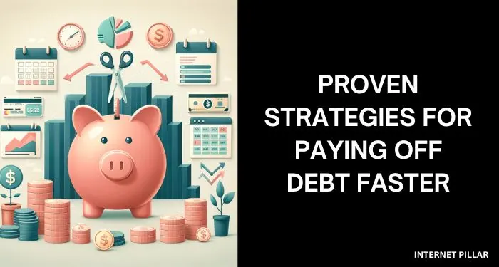 Proven Strategies for Paying Off Debt Faster