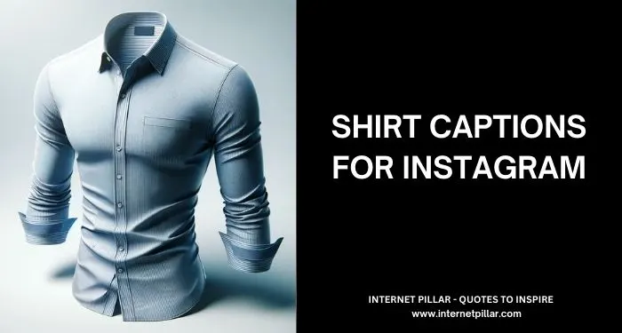 Shirt Captions for Instagram and Social Media