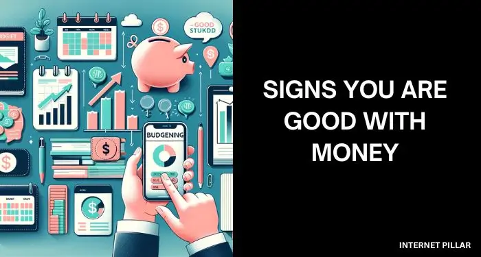 Signs You Are Good With Money