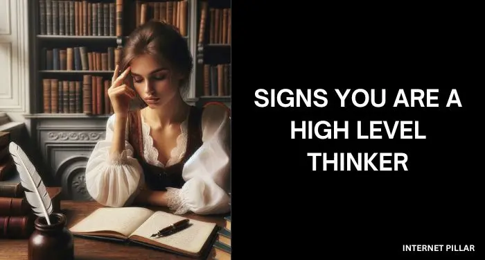 Signs You Are a High Level Thinker