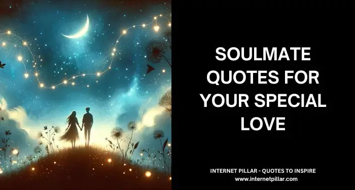 Soulmate Quotes for Your Special Love