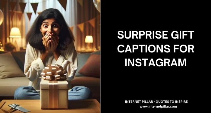 309-surprise-gift-captions-for-instagram-and-social-media