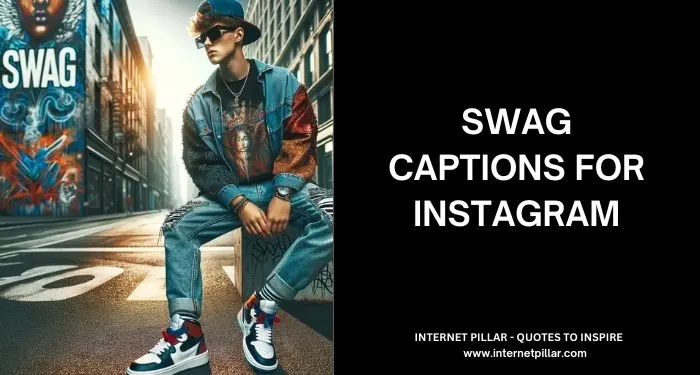 Swag Captions for Instagram and Social Media