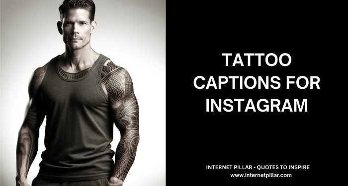 Tattoo Captions for Instagram and Social Media