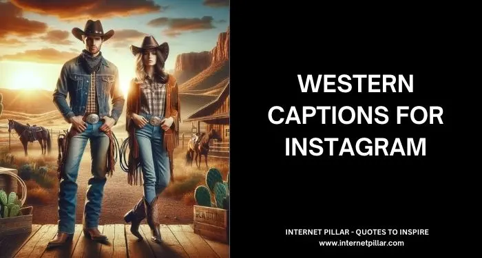 Western Captions for Instagram and Social Media