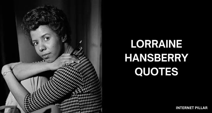 37 Best Lorraine Hansberry Quotes and Sayings