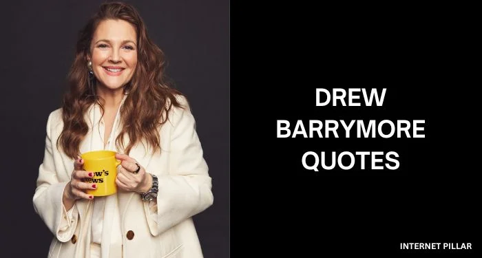 Drew-Barrymore-Quotes