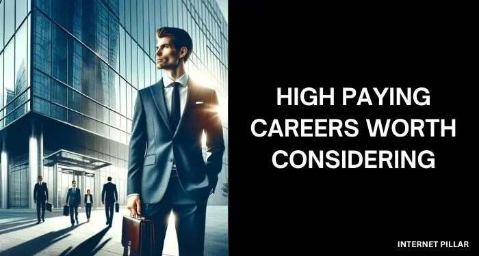 High Paying Careers Worth Considering