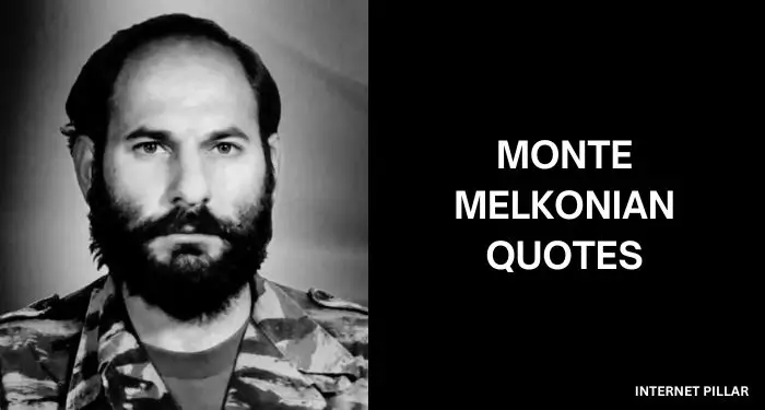 Monte Melkonian Quotes
