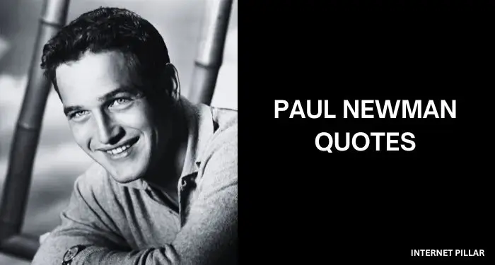 Paul Newman Quotes
