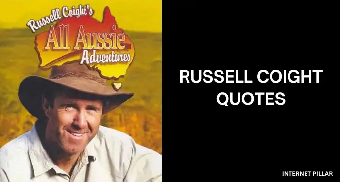 Russell-Coight-Quotes
