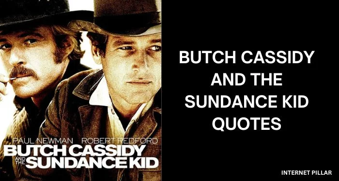 Butch-Cassidy-and-the-Sundance-Kid-Quotes