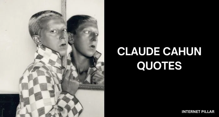 Claude-Cahun-Quotes