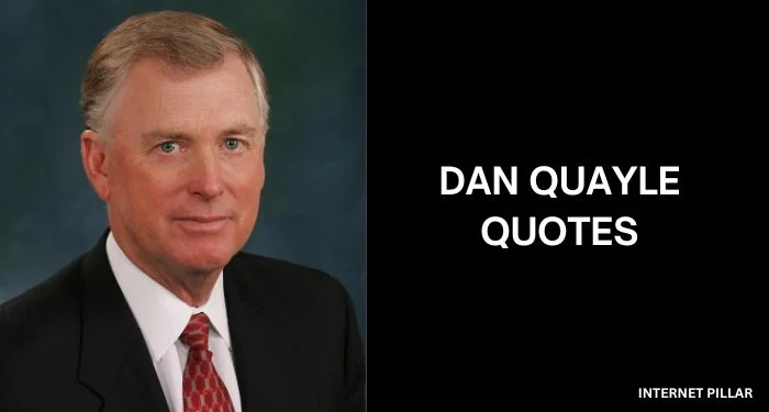 Dan-Quayle-Quotes