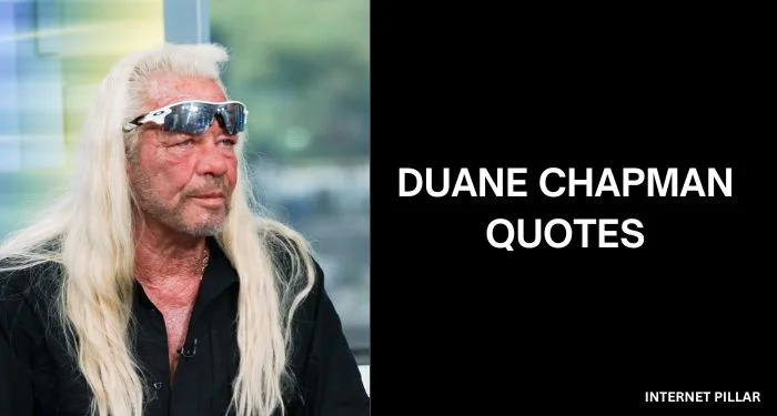 Duane-Chapman-Quotes