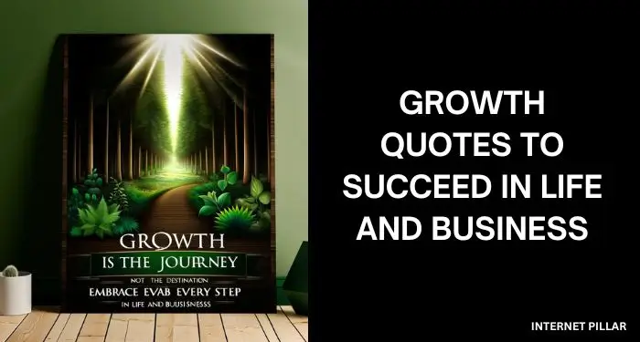 Growth Quotes to Succeed in Life and Business