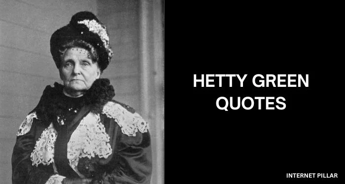 Hetty-Green-Quotes