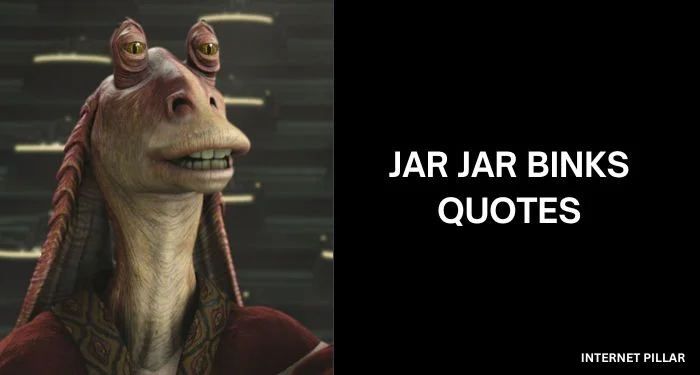 Jar-Jar-Binks-Quotes