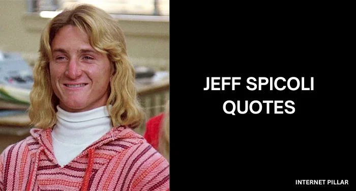 Jeff-Spicoli-Quotes