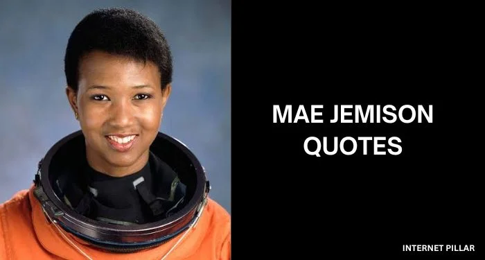 Mae-Jemison-Quotes