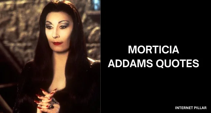 Morticia-Addams-Quotes