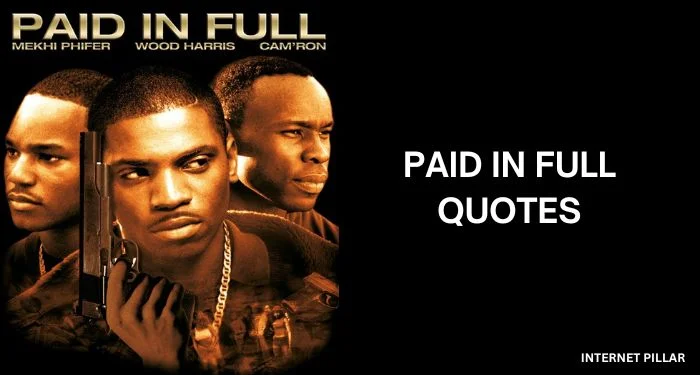 Paid-in-Full-Quotes
