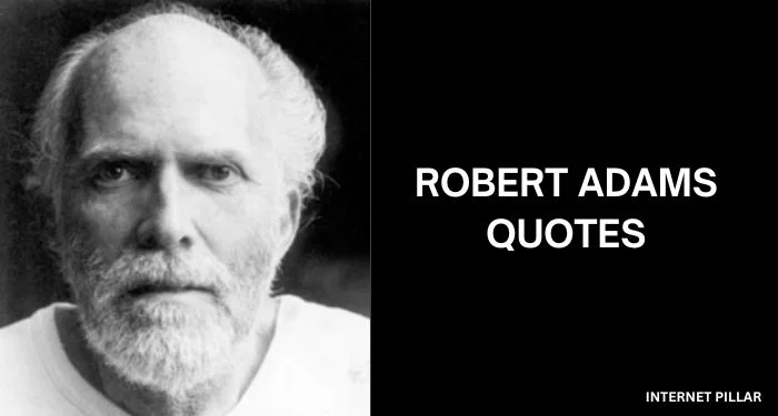 Robert-Adams-Quotes