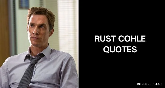 Rust-Cohle-Quotes