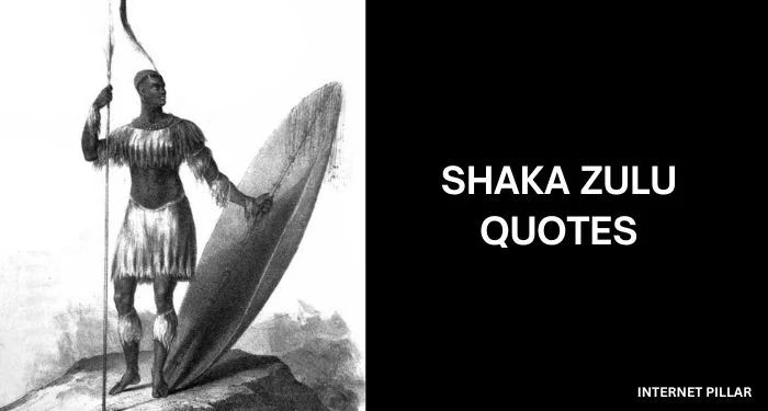 Shaka-Zulu-Quotes