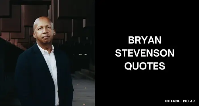 Bryan-Stevenson-Quotes