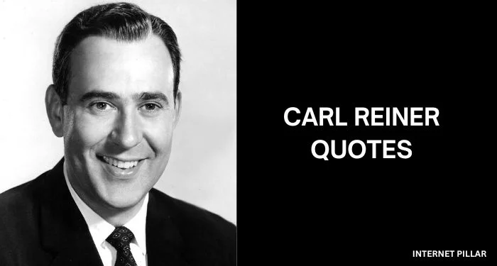 Carl-Reiner-Quotes
