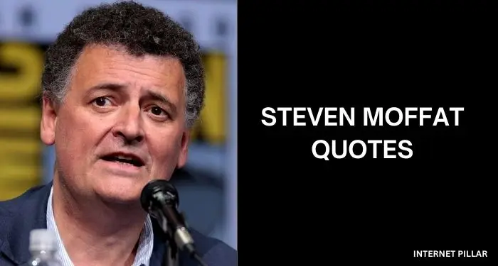 Steven-Moffat-Quotes