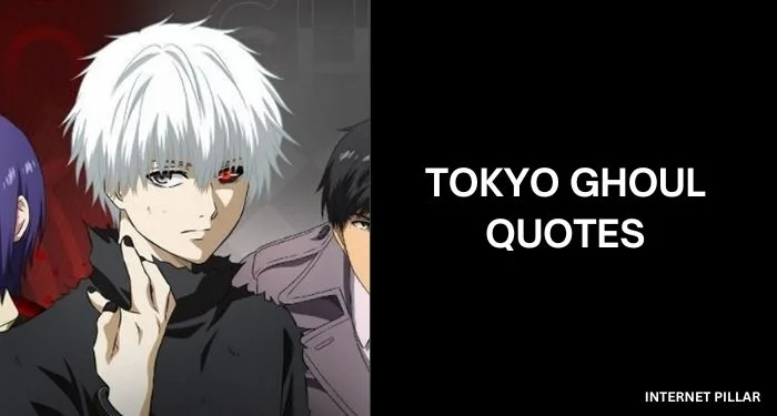Tokyo-Ghoul-Quotes