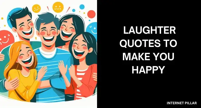 70 Laughter Quotes and Sayings to Make You Happy