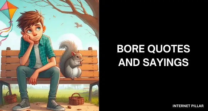 Bore-Quotes-and-Sayings