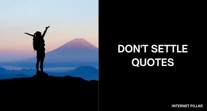 Dont-Settle-Quotes