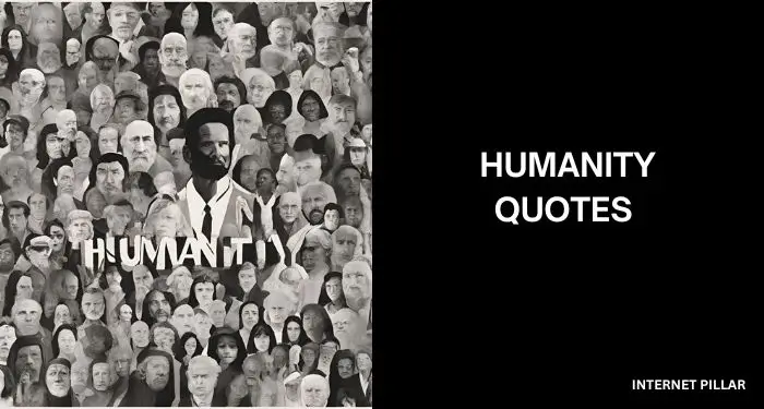 90 Humanity Quotes and Sayings on Hope and Success