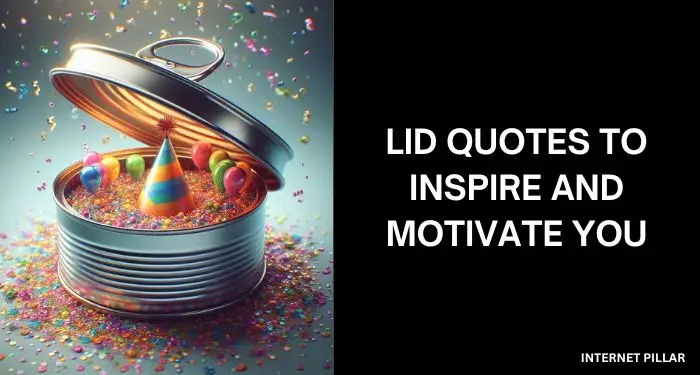 Lid-Quotes-to-Inspire-and-Motivate-You